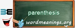 WordMeaning blackboard for parenthesis